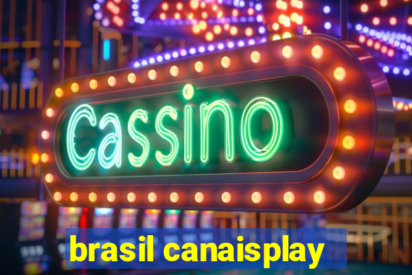 brasil canaisplay